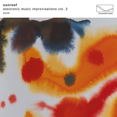 Sunroof - Electronic Music Improvisations Vol. 2 (CD)