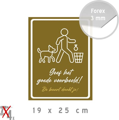 Pictogram/ bord | "Geef het goede voorbeeld! - De buurt dankt je!" | 19 x 25 cm | Bruin | Hondenpoep | Proper | Netjes | Dit is geen hondentoilet | Kakje in een zakje | Poep | Kak | Hond | 1 stuk