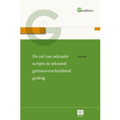 De Rol Van Seksuele Scripts In Seksueel Grensoverschrijdend Gedrag - Gandaius Meesterlijk - Laura Byn