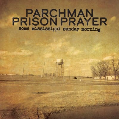 Ian Brennan, Parchman Prison Prayer - Some Mississippi Sunday Morning (LP)