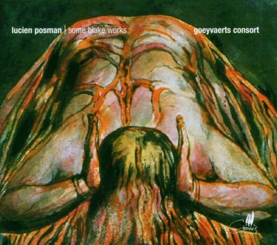 Lucien Posman, Goeyvaerts Consort - Some Blake Works (CD)