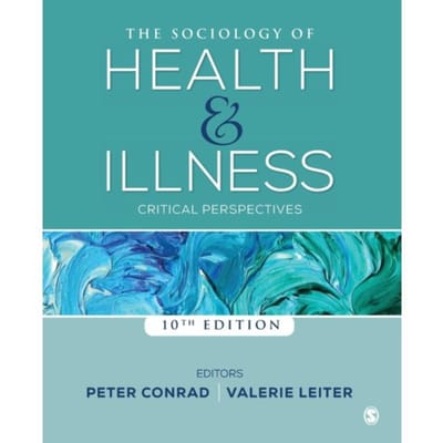 The Sociology Of Health And Illness - Peter F. Conrad