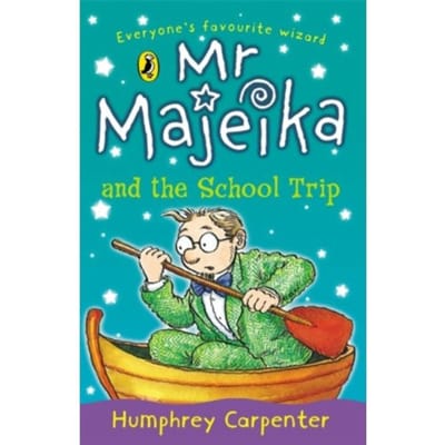 Mr Majeika And The School Trip - Humphrey Carpenter