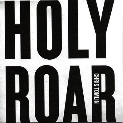 Chris Tomlin - Holy Roar (CD)