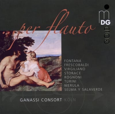 Ganassi-Consort Köln - ...Per Flauto (CD)