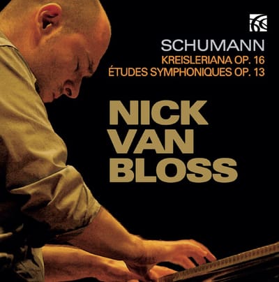 Nick Van Bloss - Schumann: Kreisleriana Op.13 | Etutes Symohoniques Op.16 (CD)