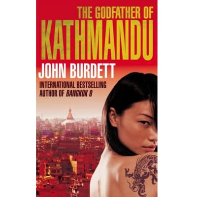 The Godfather Of Kathmandu - John Burdett