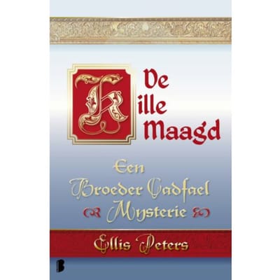 De Kille Maagd - Een Broeder Cadfael Mysterie - Ellis Peters