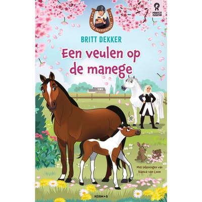 Een Veulen Op De Manege - Meer Paardenpraat - Britt Dekker