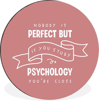 WallCircle - Wandcirkel - Muurcirkel - Psychology - Quotes - Student - Aluminium - Dibond - 30x30 cm - Binnen en Buiten