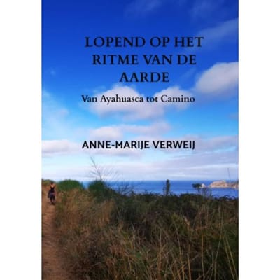 Lopend Op Het Ritme Van De Aarde - Anne-Marije Verweij