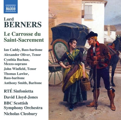 Cynthia Buchan, John Winfield, Thomas Lawlor, Anthony Smith, RTE Sinfonietta, David Lloyd-Jones, BBC Scottish Symphony Orchestra, Nicholas Cleobury - Lord Berners: Le Carrosse Du Saint-Sacrement (CD)