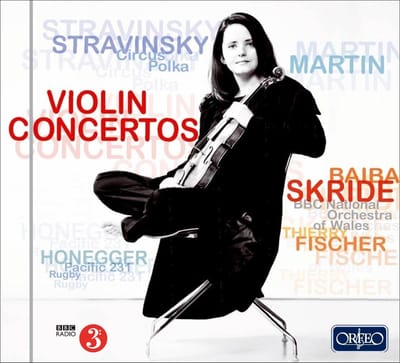 Baiba Skride, BBC National Orchestra Of Wales, Thierry Fischer - Violin Concertos | Circus Polka, Pacific 231, Rugby (CD)
