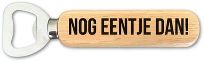 Bieropener - NOG EENTJE DAN! - JMWOODS - Cadeau - Verjaardag - Borrel - Alcohol - Bierliefhebber - Bier - Drank - Collega - Pensioen - Voetbalclub - Grappig - Smakelijk - Biertje