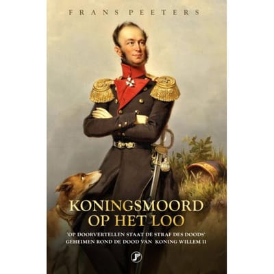 Koningsmoord Op Het Loo - Frans Peeters