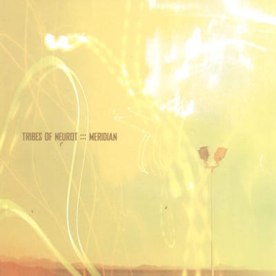 Tribes Of Neurot - Meridian (CD)