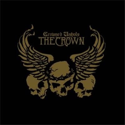 Crown - Crowned Unholy (LP) ( Limited Edition)