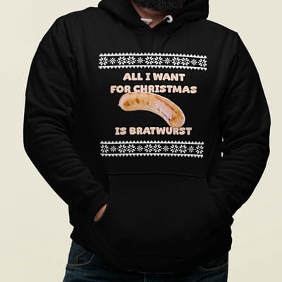 Foute Kerst Hoodie Zwart All I want For Christmas Is Bratwurst XS - Uniseks Pasvorm - Kerstkleding Voor Dames & Heren