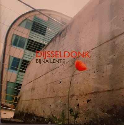 Dijsseldonk - Bijna Lente (CD)