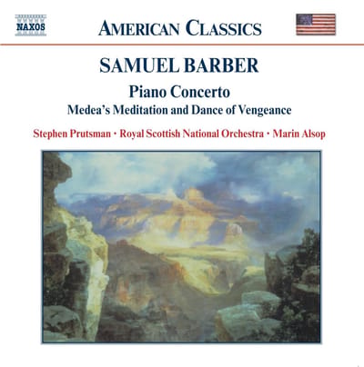 Samuel Barber: Piano Concerto, Medea's Meditation And Dance Of Vengeance - Stephen Prutsman & Royal Scottis