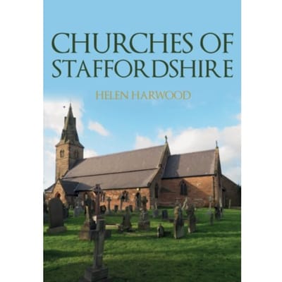 Churches Of Staffordshire - Churches Of ... - Harwood, Helen