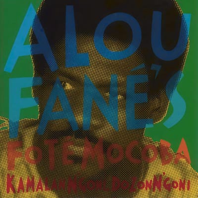 Alou Fane's Fote Mocoba - Kamalam N' Goni-Dozon N' Goni (CD)