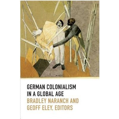 German Colonialism In A Global Age