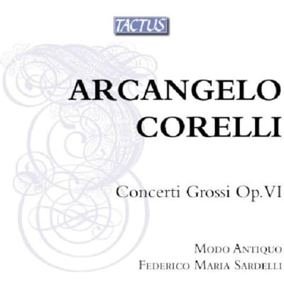 Modo Antiquo, Federico Maria Sardelli - Corelli: Concerti Grossi Op. VI (2 CD)