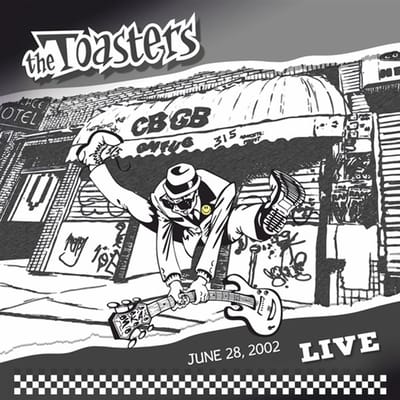 Toasters - Live At Cbgb's June 28, 2002 (LP)