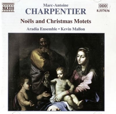 Aradia Ensemble, Kevin Mallon - Charpentier: Noëls And Christmas Motets (CD)