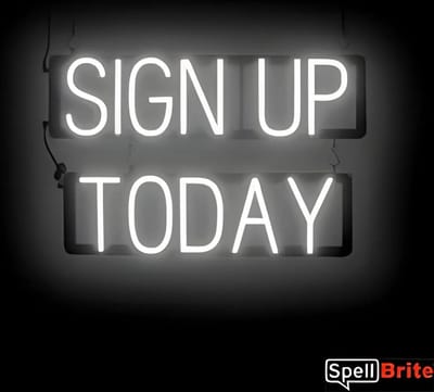 SIGN UP TODAY - Lichtreclame Neon LED bord verlicht | SpellBrite | 60 x 38 cm | 6 Dimstanden - 8 Lichtanimaties | Reclamebord neon verlichting