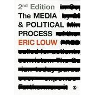 The Media And Political Process - Louw