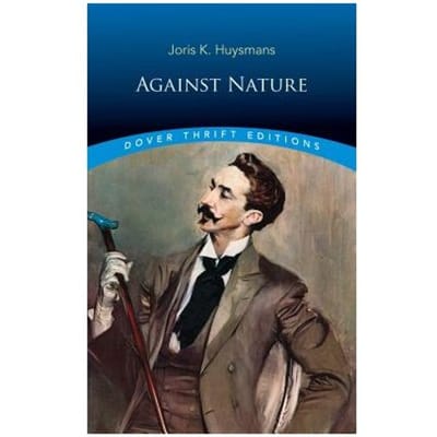 Against Nature - Joris K. Huysmans