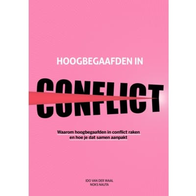 Hoogbegaafden In Conflict - Ido van der Waal