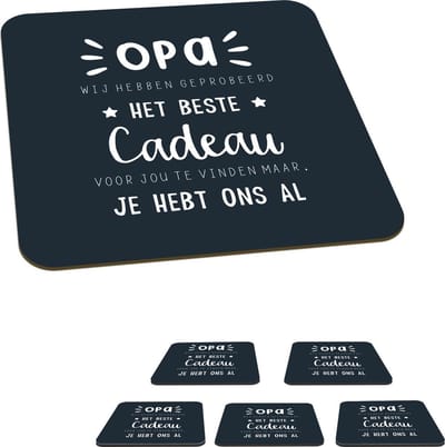 Onderzetters voor glazen - Spreuken - Opa - Quotes - Het beste cadeau - 10x10 cm - Glasonderzetters - 6 stuks