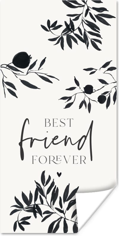 Poster Best friend forever - BFF - Spreuken - Vrienden - Quotes - 80x160 cm