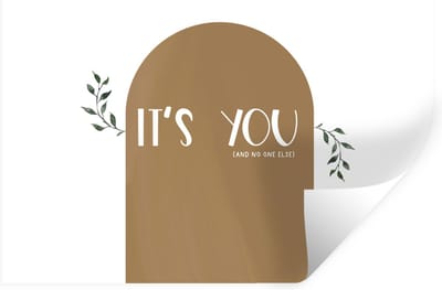 Muurstickers - Sticker Folie - It's you and no one else - Quotes - Spreuken - Relatie - 30x20 cm - Plakfolie - Muurstickers Kinderkamer - Zelfklevend Behang - Zelfklevend behangpapier - Stickerfolie