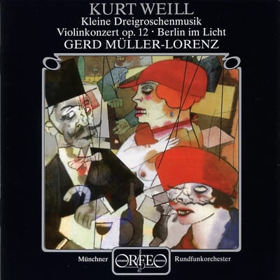 Münchner Rundfunkorchester, Gerd Müller-Lorenz - Weill: Kleine Dreigroschenmusik-Violinkonzert Op.12-Berlin Im Licht (CD)