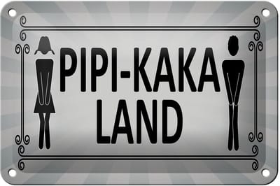 Blechschild Hinweis 18x12cm Pipi-Kaka Land Toilette Dekoration