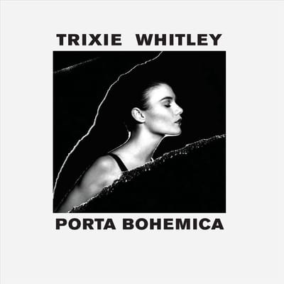 Porta Bohemica - Trixie Whitley