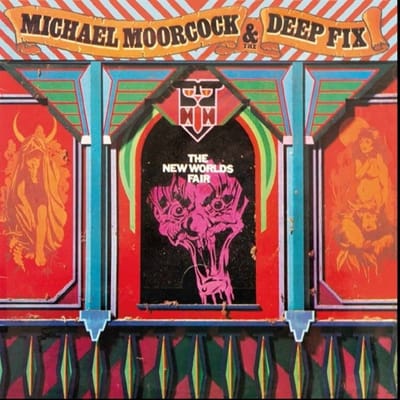 Michael Moorcock & The Deep Fix - The New Worlds Fair (LP)