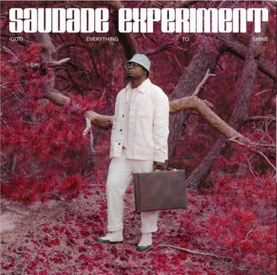 Saudade Experiment - (Got) Everything To Shine (12" Single)