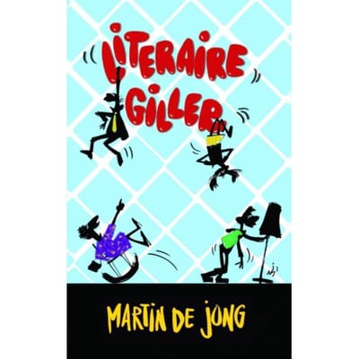 Literaire Giller - Martin de Jong