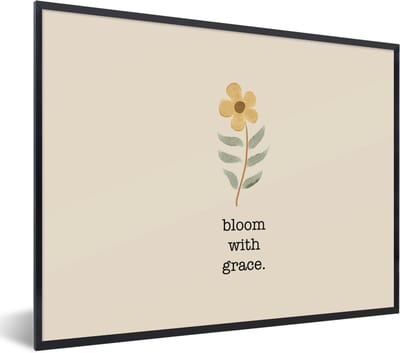 Fotolijst incl. Poster - Quotes - Spreuken - Bloom with grace - 40x30 cm - Posterlijst