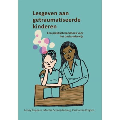 Lesgeven Aan Getraumatiseerde Kinderen - Leony Coppens