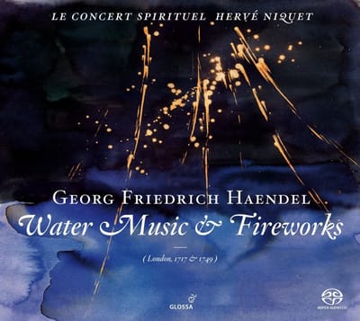 Le Concert Spirituel, Hervé Niquet - Handel: Water Music, Royal Fireworks (SACD)