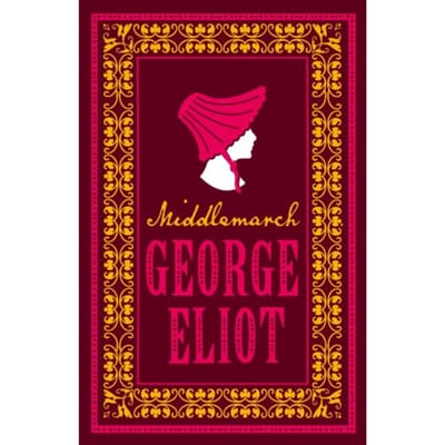 Middlemarch - Evergreens - George Eliot