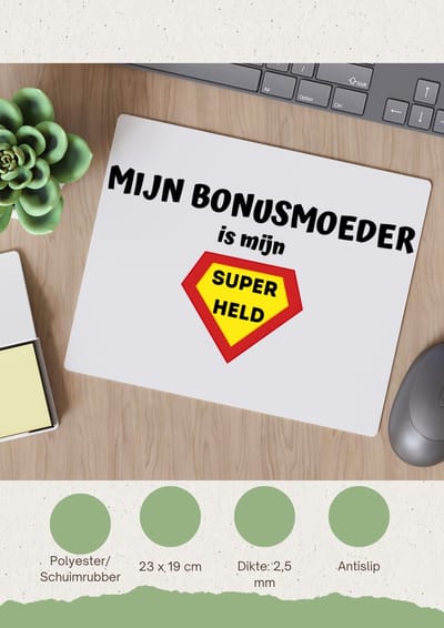 Akyol - mijn bonusmoeder is mijn superheld Muismat - Mama - super bonusmoeder - moeder cadeautjes - moederdag - verjaardag - geschenk - kado - 23 bij 19 cm