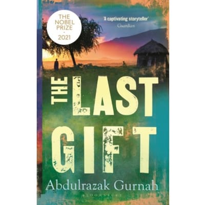 The Last Gift - Bloomsbury Paperbacks - Abdulrazak Gurnah