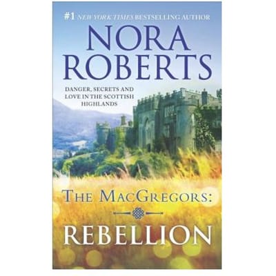 Rebellion - NORA ROBERTS